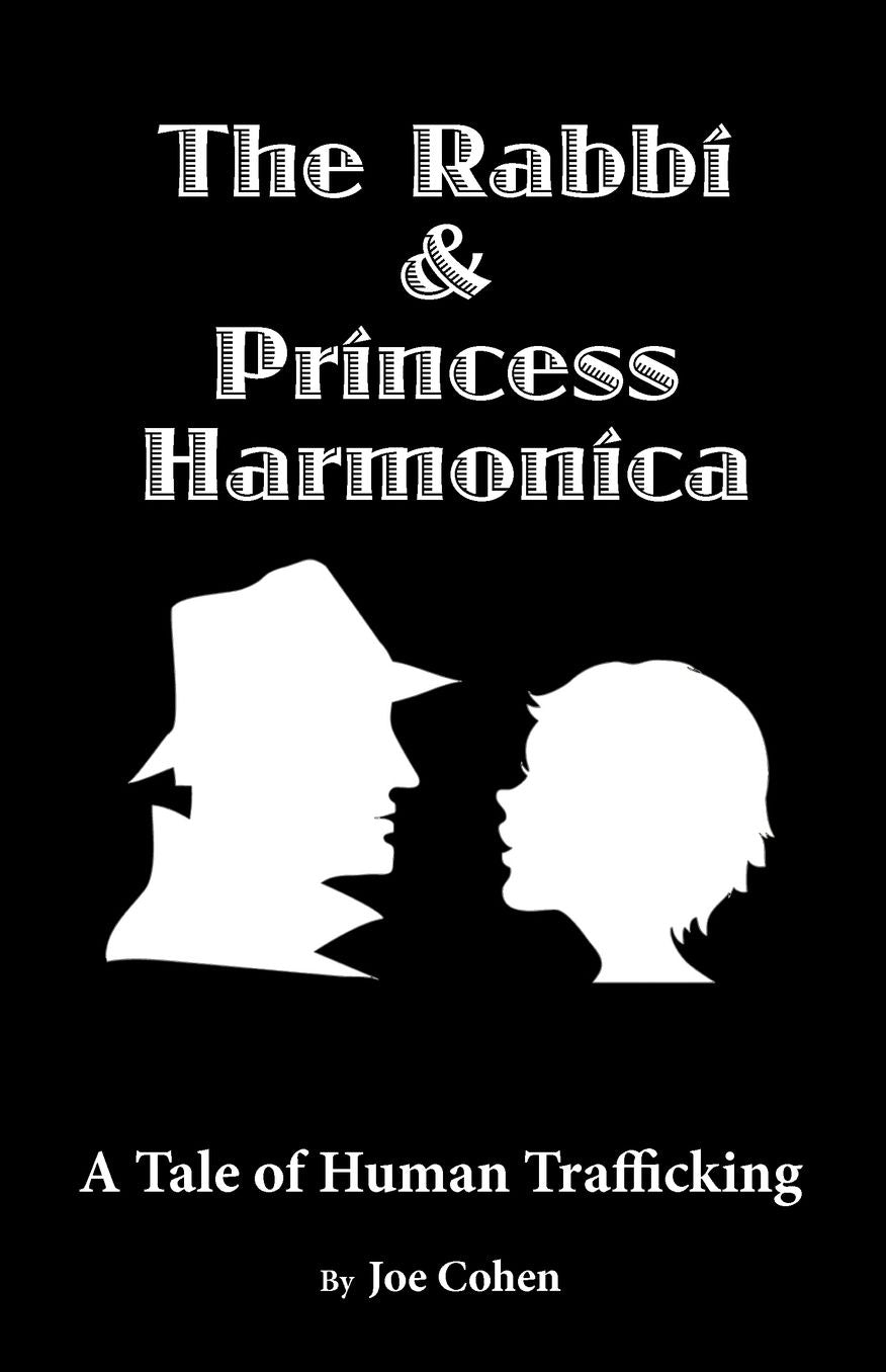 The Rabbi and Princess Harmonica: A Tale of Human Trafficking