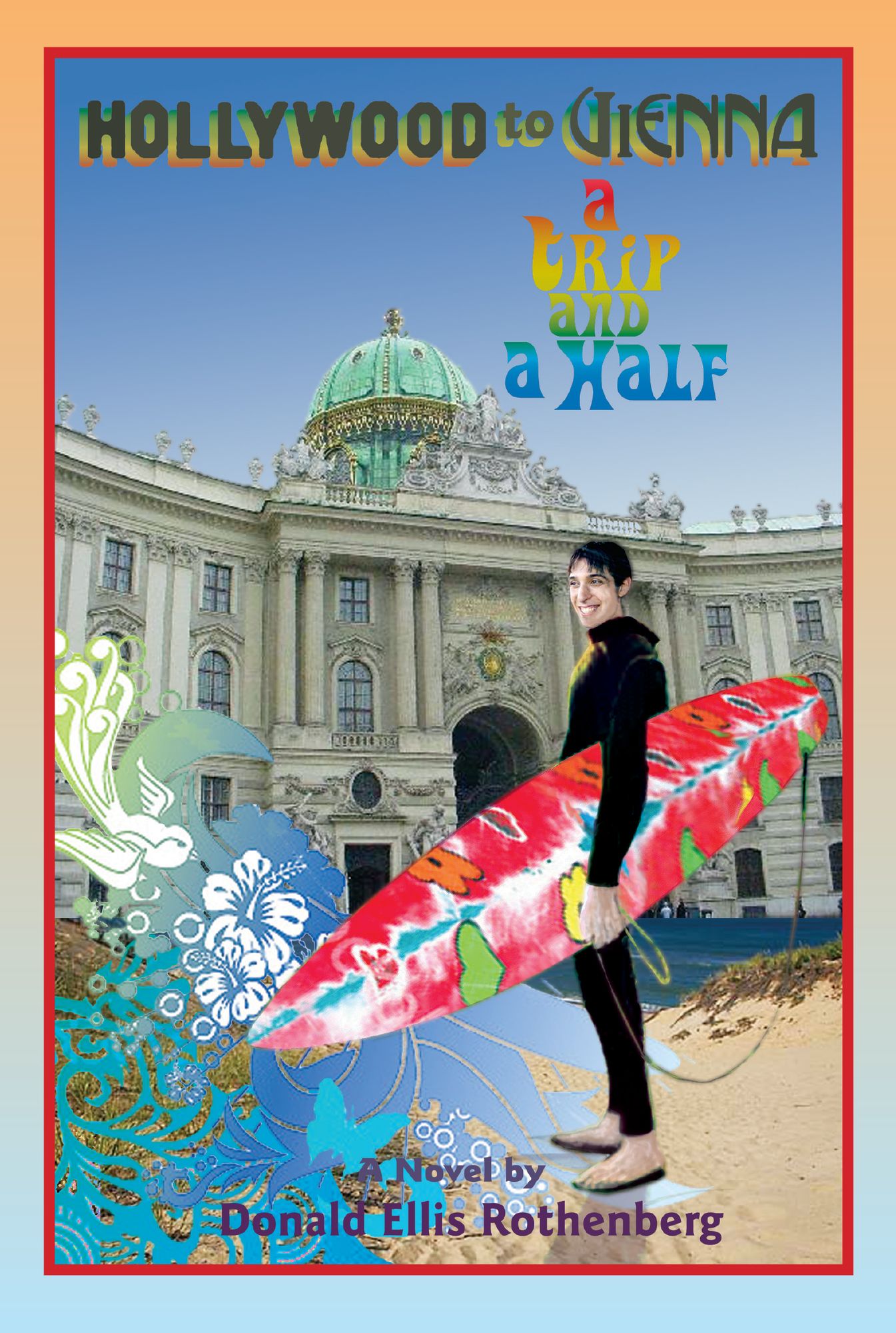 Hollywood to Vienna: A Trip and a Half
