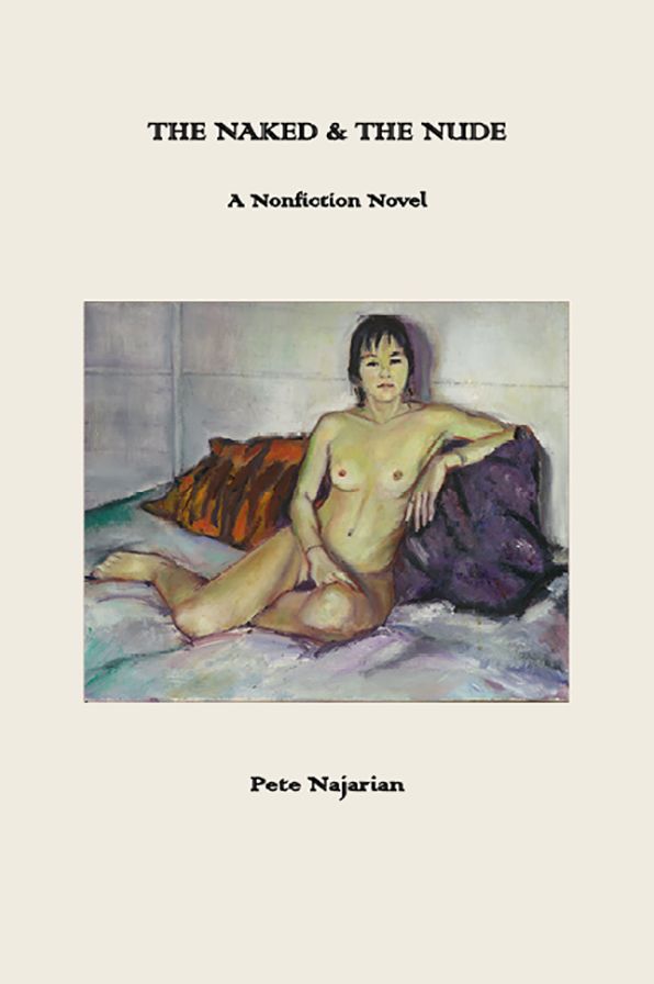 THE NAKED & THE NUDE: A Nonfiction Novel