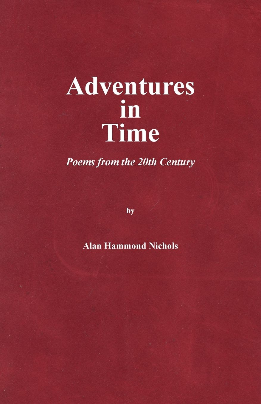 Adventures in Time: Poems from the 20th Century