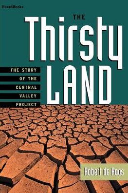 Thirsty Land: The Story of the Central Valley Project