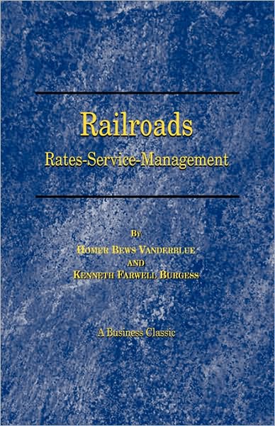 Railroads: Rates-Service-Management