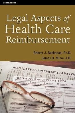 Legal Aspects of Health Care Reimbursement