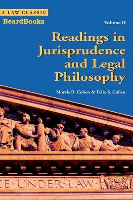 Readings in Jurisprudence and Legal Philosophy (Law Classic Series, Volume 2)