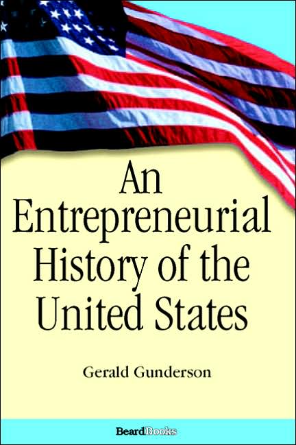 An Entrepreneurial History Of The United States