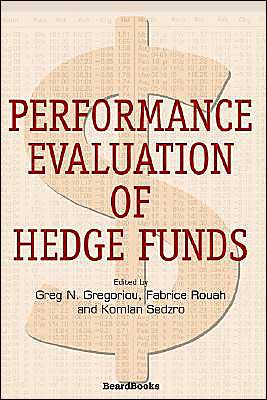 Performance Evaluation of Hedge Funds