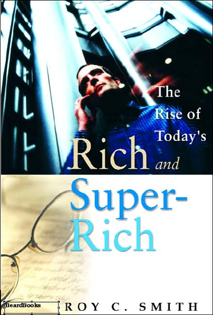The Rise Of Today's Rich And Super-Rich