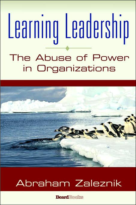 Learning Leadership: The Abuse of Power