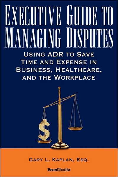 Executive Guide To Managing Disputes