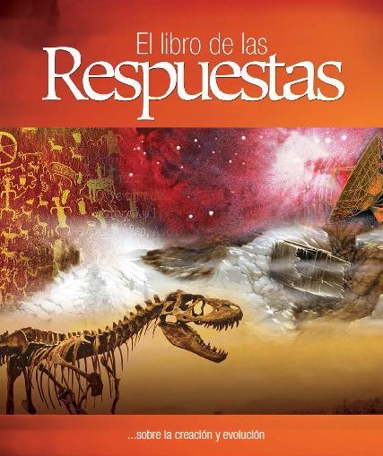 El Libro de las Respuestas...: ...Sobre la Creacion y Evolucion = The Book of the Answers ...