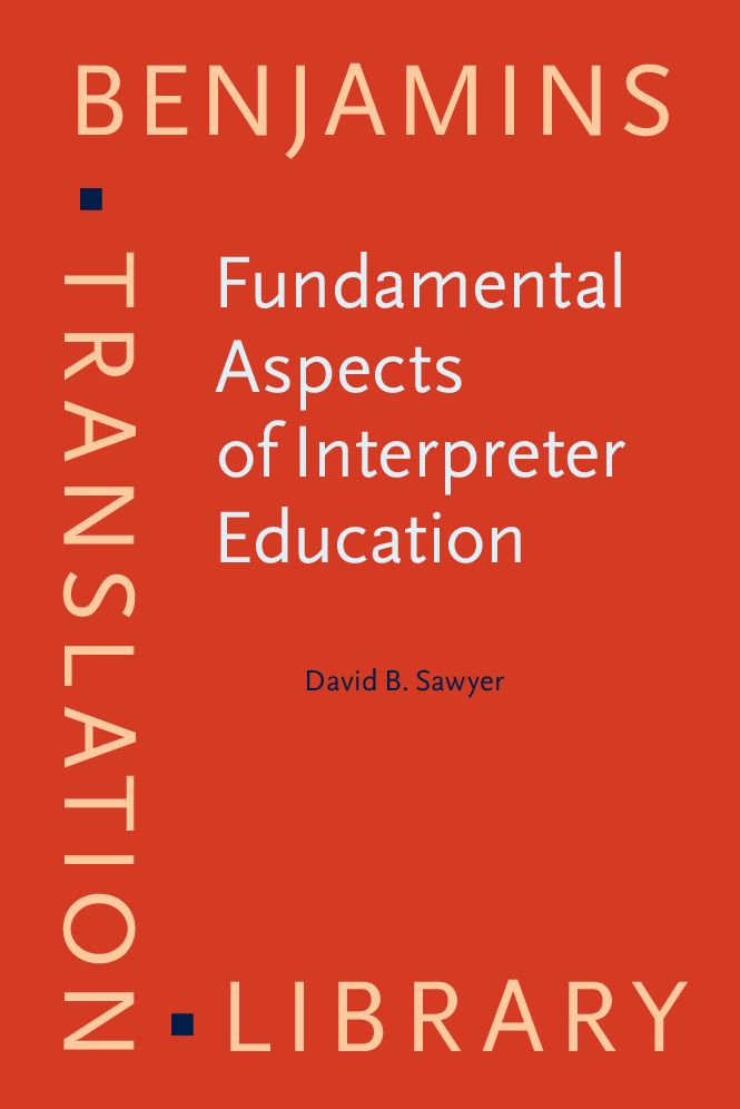 Fundamental Aspects of Interpreter Education: Curriculum and Assessment