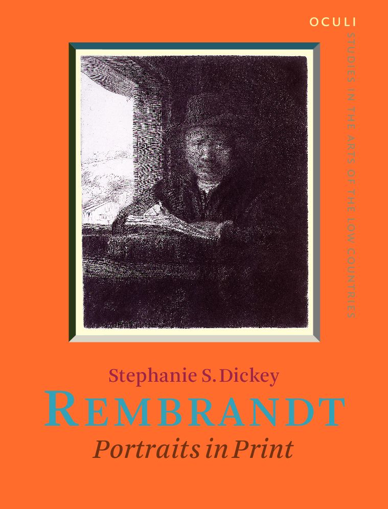 Rembrandt: Portraits in Print (Oculi Studies in the Arts of the Low Countries Series)