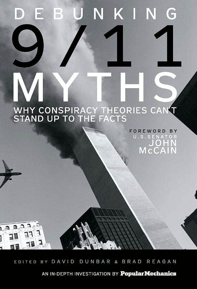Debunking 9/11 Myths: Why Conspiracy Theories Can't Stand Up to the Facts