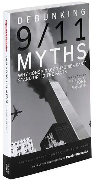 Debunking 9/11 Myths: Why Conspiracy Theories Can't Stand Up to the Facts