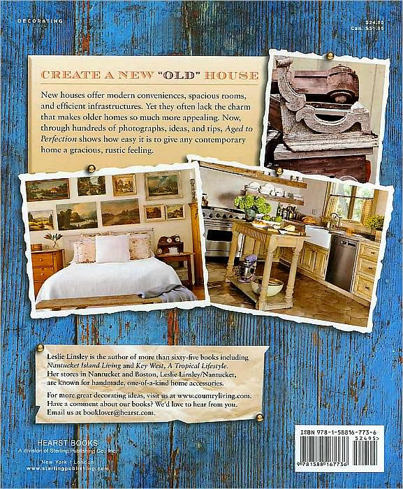 Country Living Aged to Perfection: Adding Rustic Charm to Your Modern Home Inside & Out