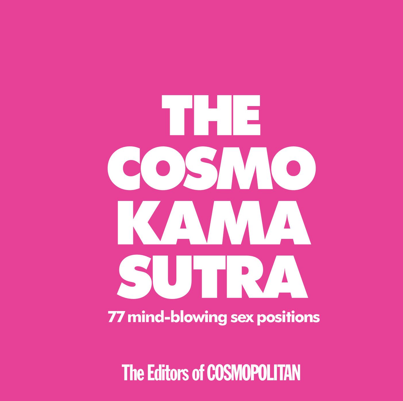 The Cosmo Kama Sutra: 77 Mind-Blowing Sex Positions (PagePerfect NOOK Book)