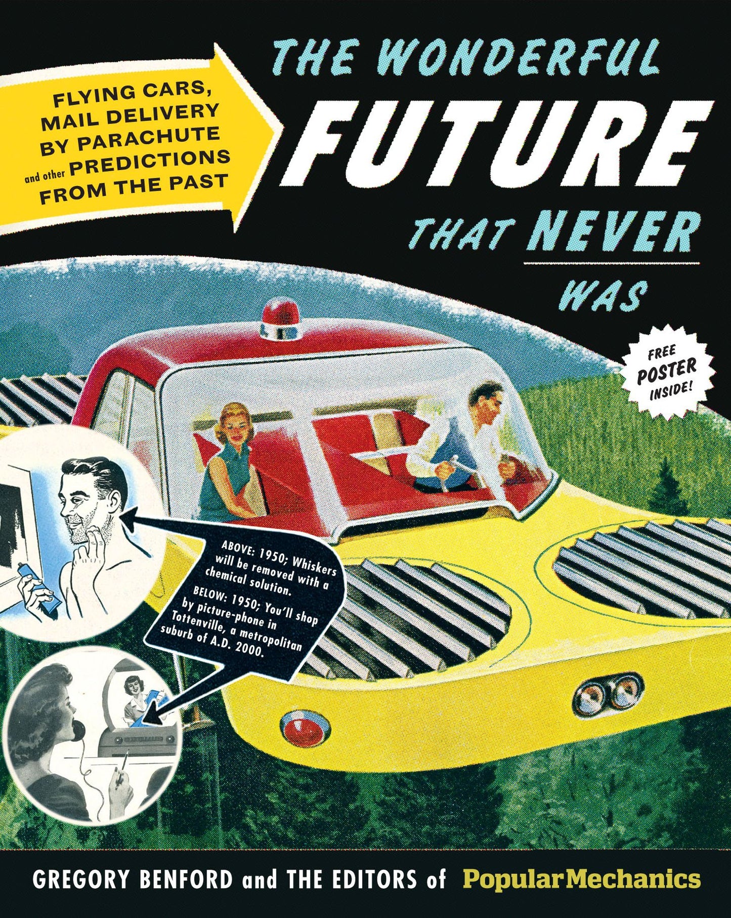 The Wonderful Future That Never Was: Flying Cars, Mail Delivery by Parachute, and Other Predictions from the Past (PagePerfect NOOK Book)