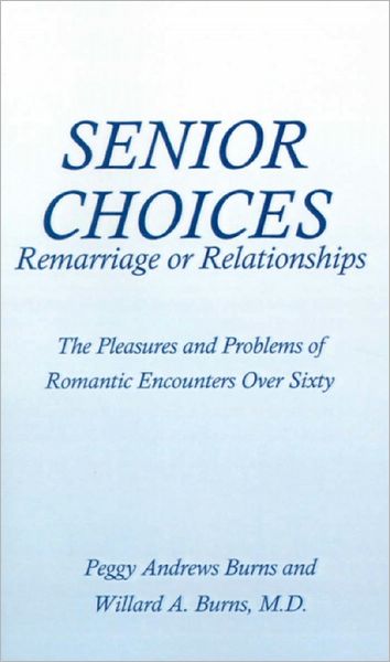 Senior Choices: Remarriage or Relationships