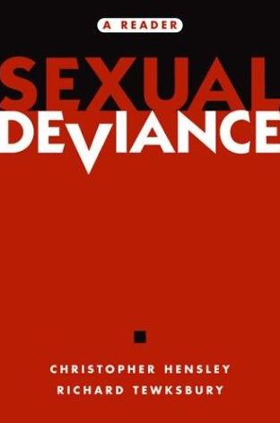 Sexual Deviance: A Reader