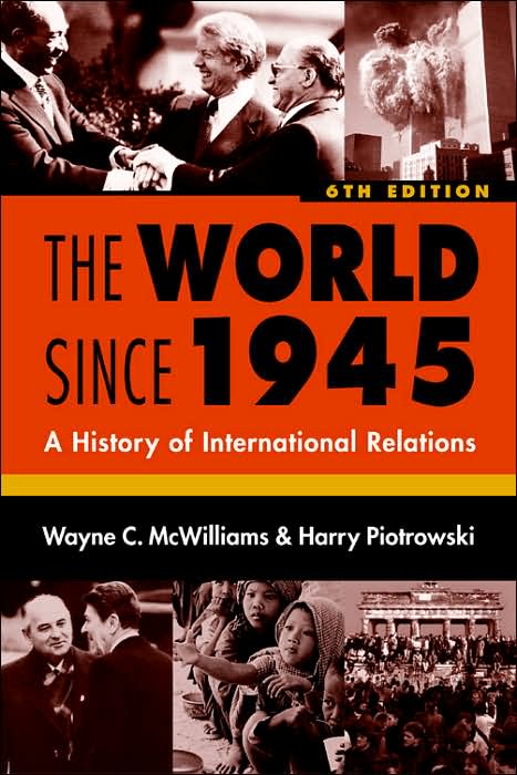 The World Since 1945: A History of International Relations