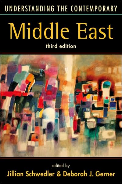 Understanding the Contemporary Middle East, 3rd Edition