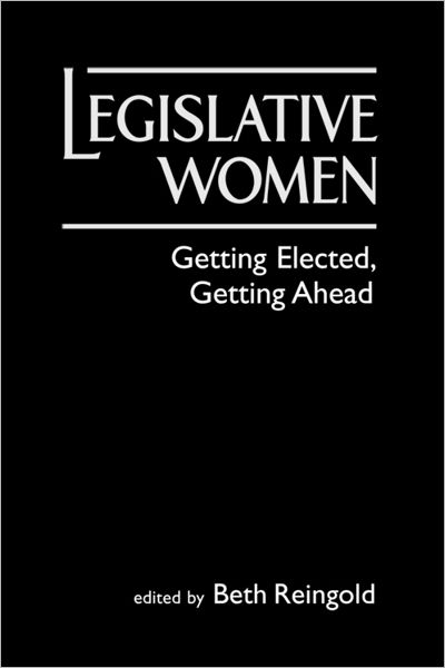 Legislative Women: Getting Elected, Getting Ahead