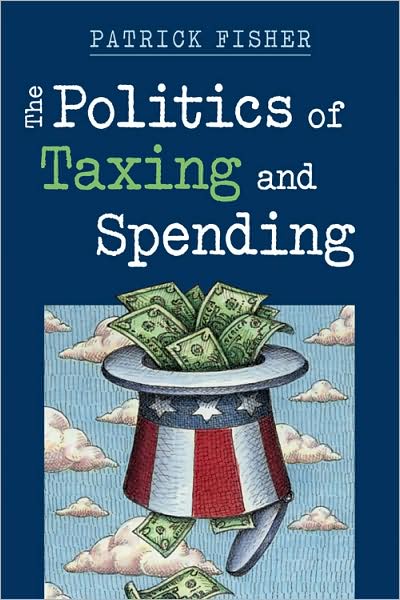 Politics of Taxing and Spending