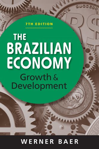 The Brazilian Economy: Growth and Development