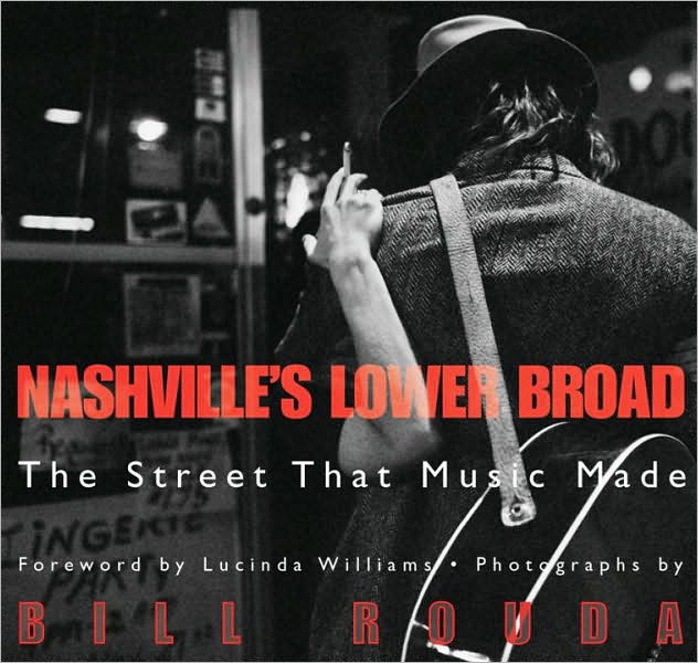Nashville's Lower Broad: The Street that Music Made