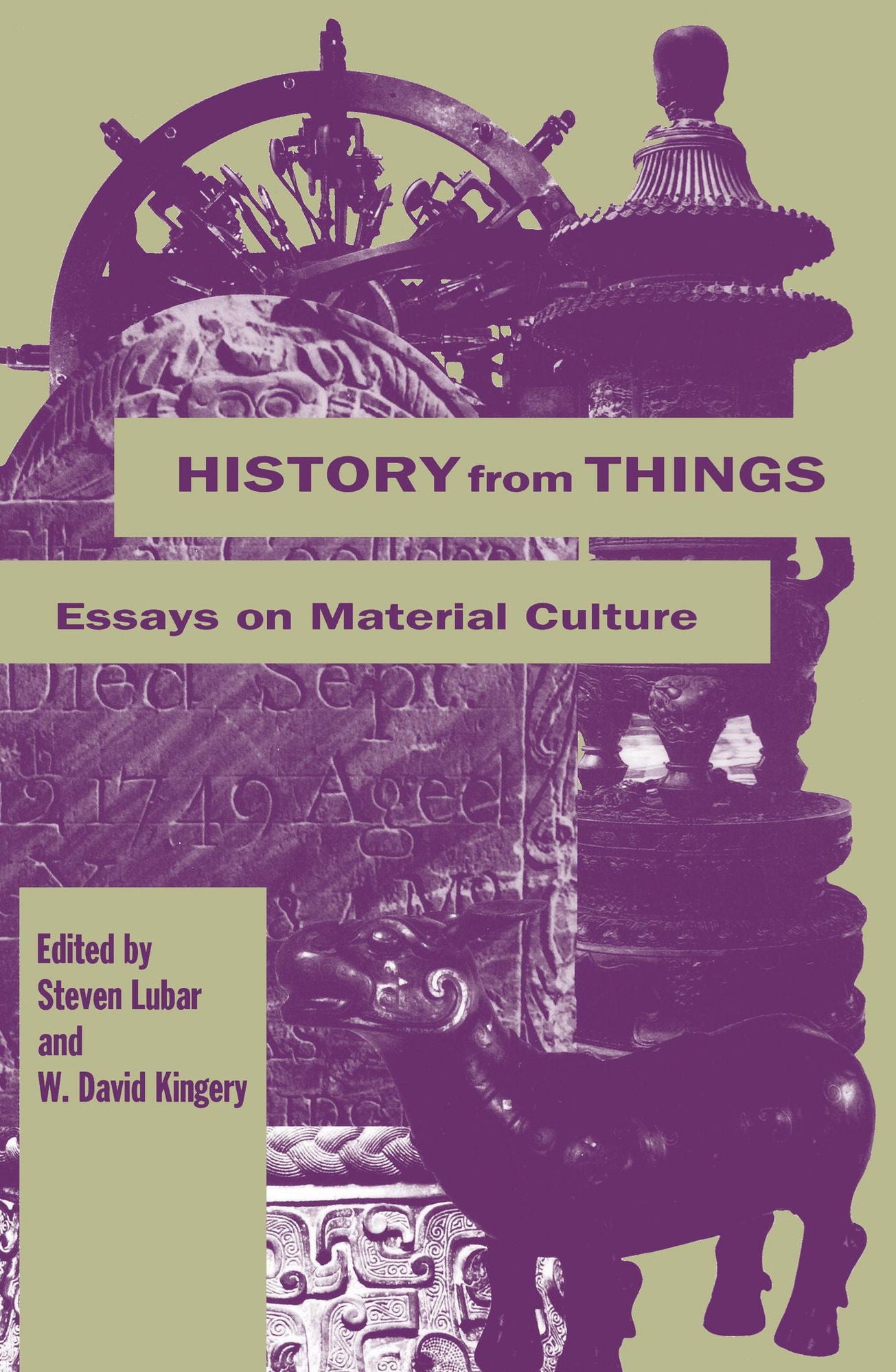 History from Things: Essays on Material Culture