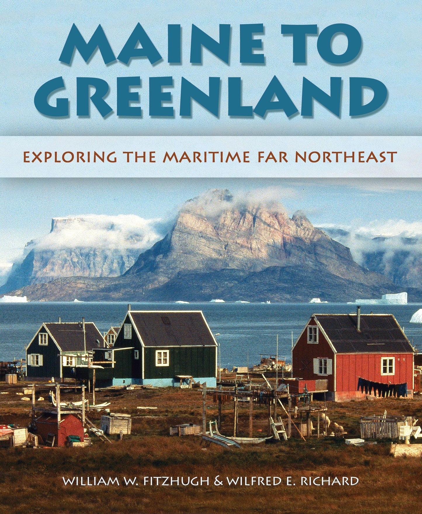 Maine to Greenland: Exploring the Maritime Far Northeast