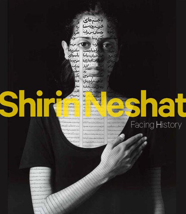Shirin Neshat: Facing History