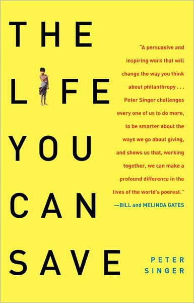The Life You Can Save: Acting Now to End World Poverty