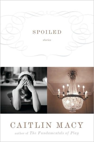 Spoiled: Stories