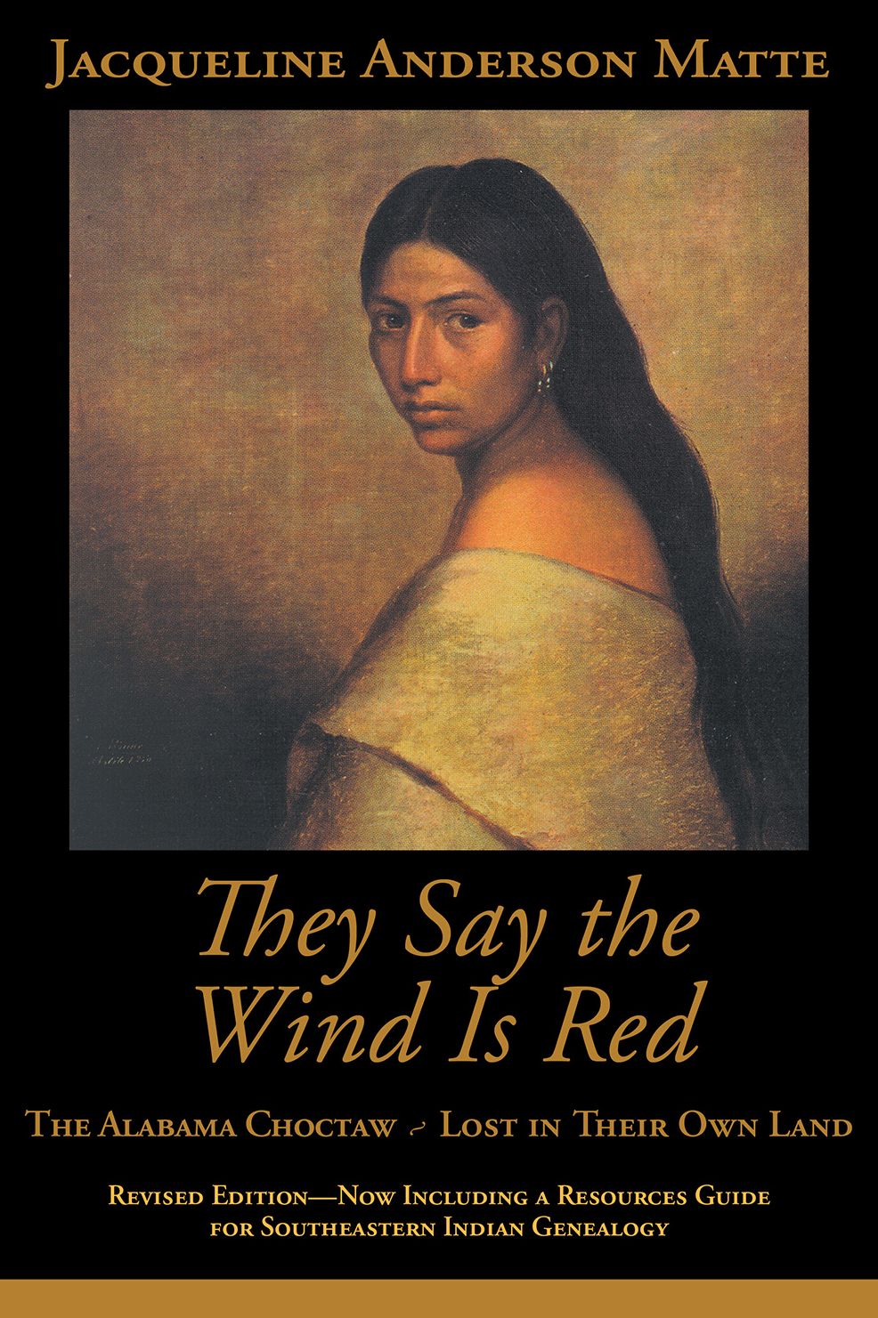 They Say the Wind Is Red: The Alabama Choctaw Lost in Their Own Land