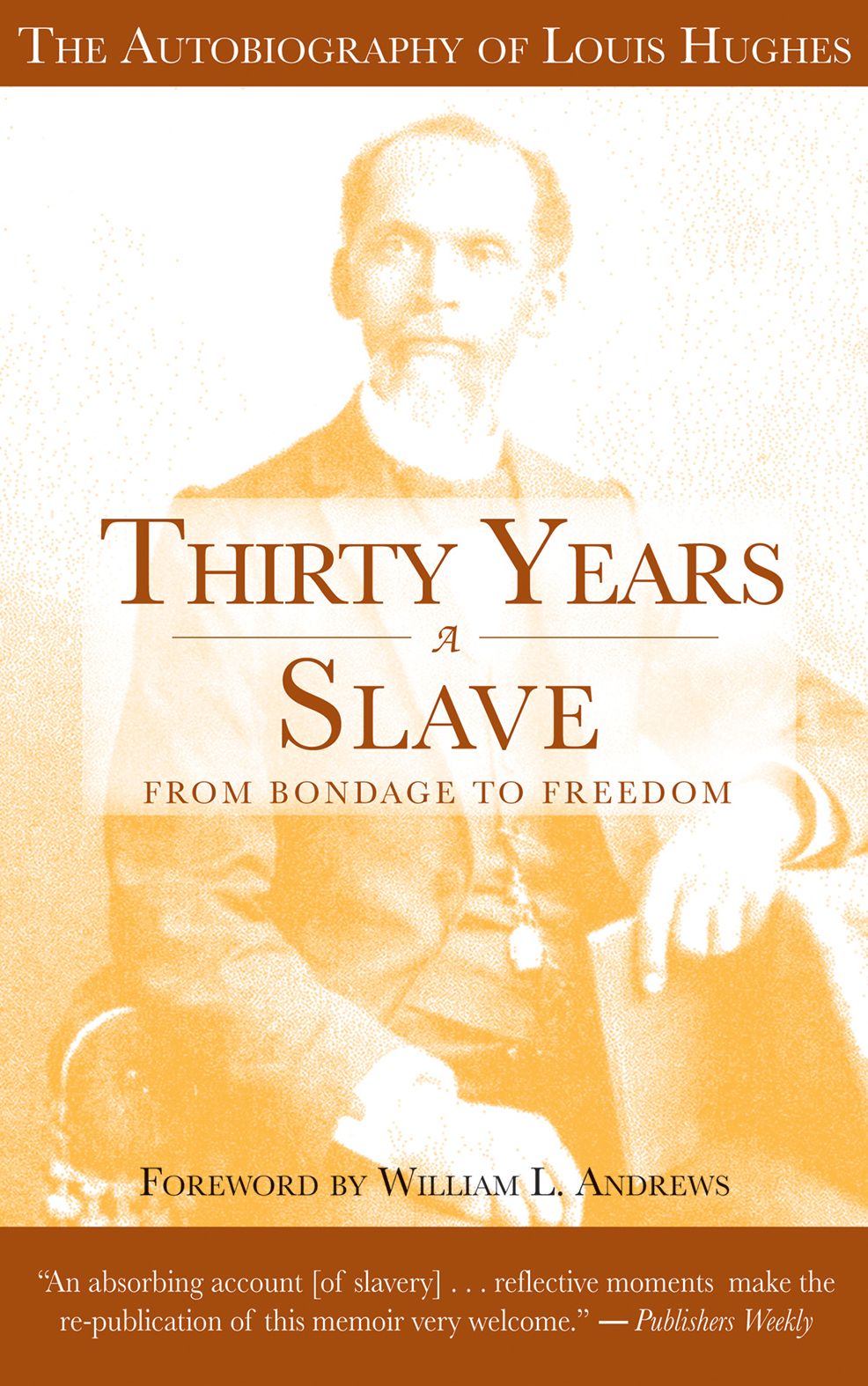 Thirty Years a Slave: From Bondage to Freedom
