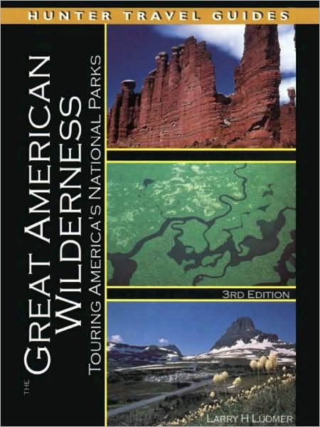 The Great American Wilderness: Touring America's National Parks