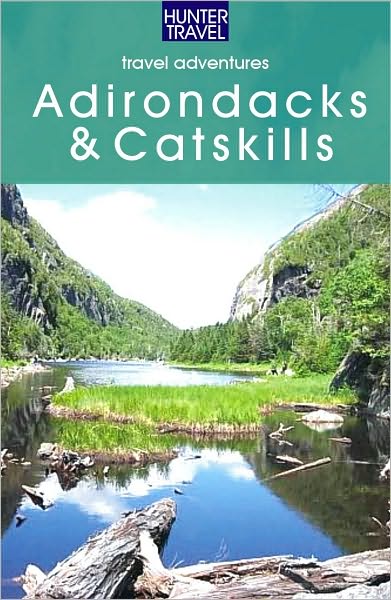 Adventure Guide to The Catskills & Adirondacks