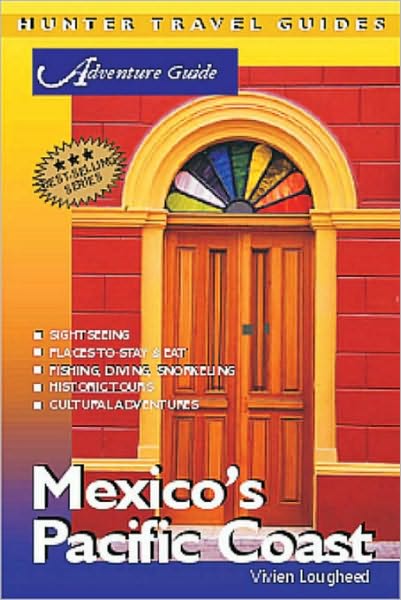 Mexico's Pacific Coast Adventure Guide