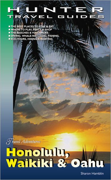 Honolulu, Waikiki & Oahu Adventure Guide