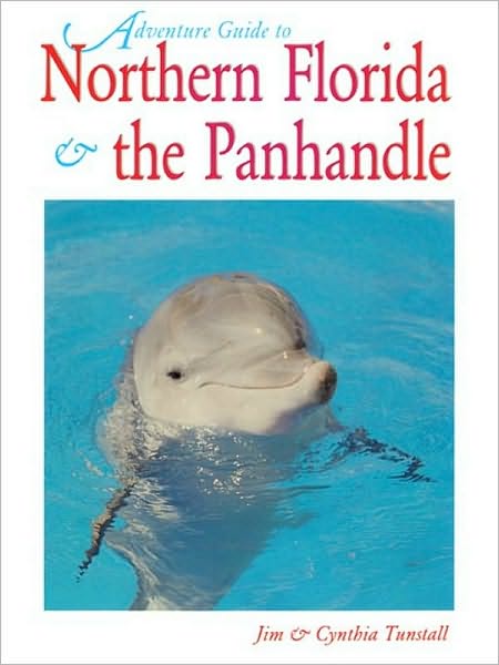 Northern Florida: Jacksonville, St. Augustine, Pensacola, Tallahassee & Beyond
