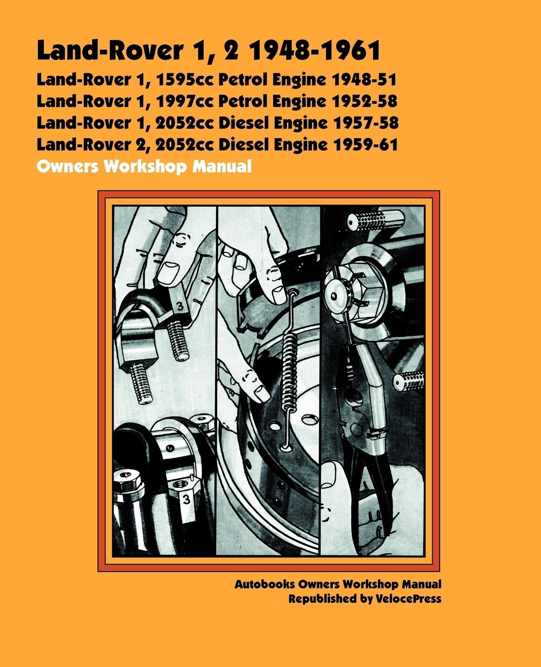 Land Rover 1, 2 1948-61 Owners Workshop Manual