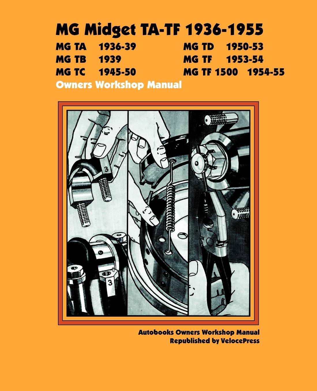 MG Midget TA-TF 1936-1955: Owner's Workshop Manual