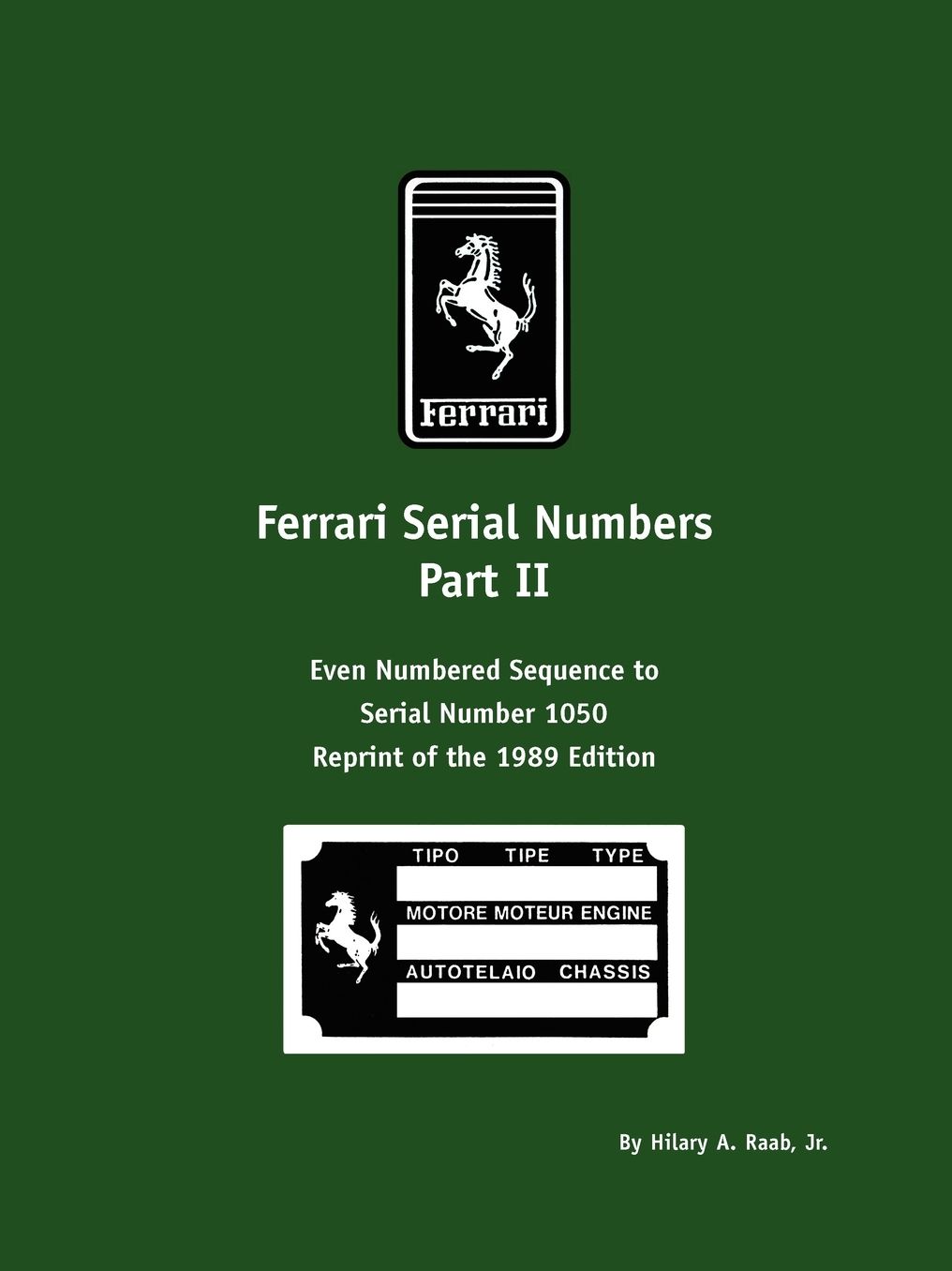 Ferrari Serial Numbers: Even Numbered Sequence to Serial Number 1050