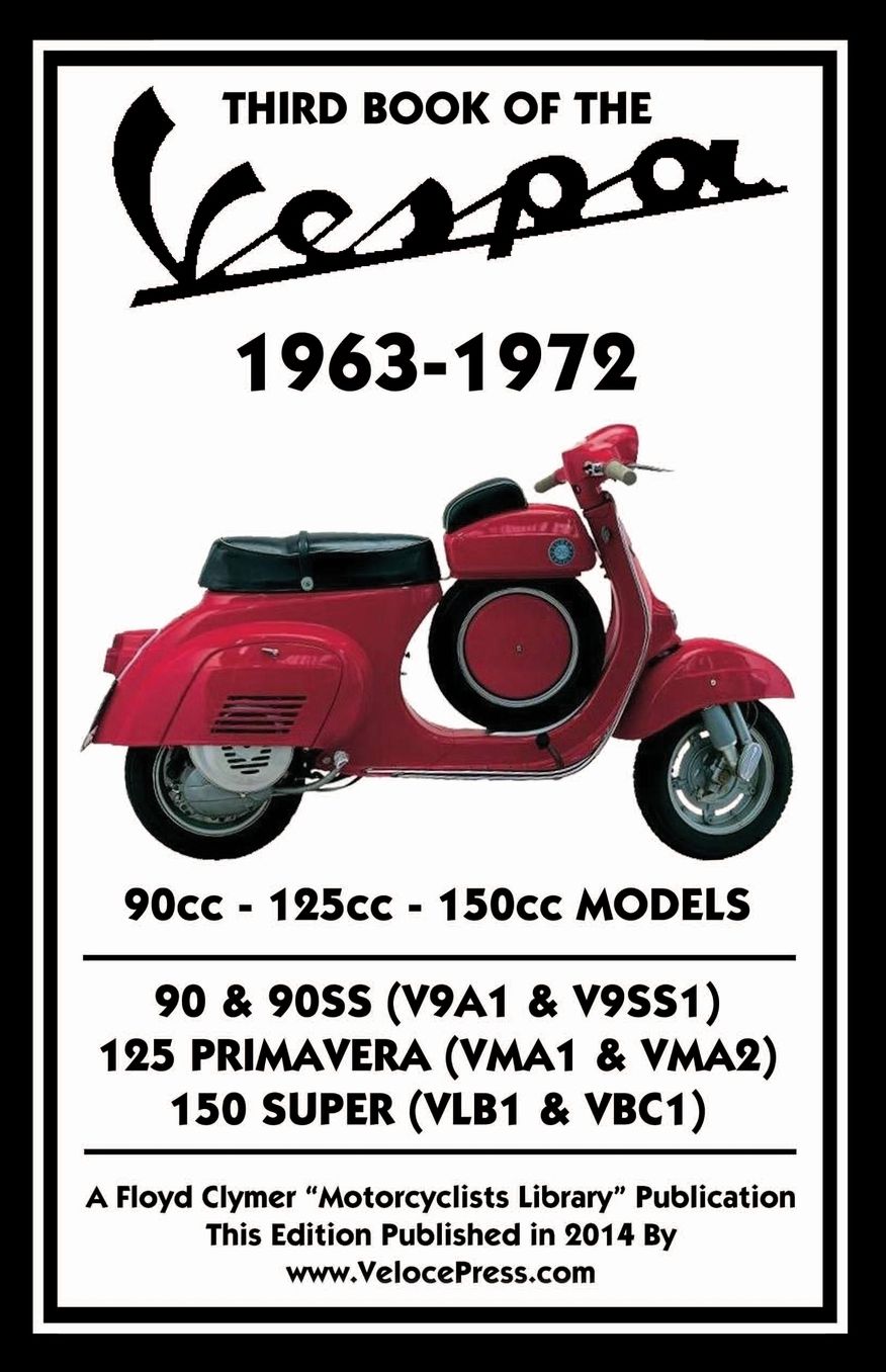 THIRD BOOK OF THE VESPA 1963-1972 - 90cc - 125cc - 150cc MODELS