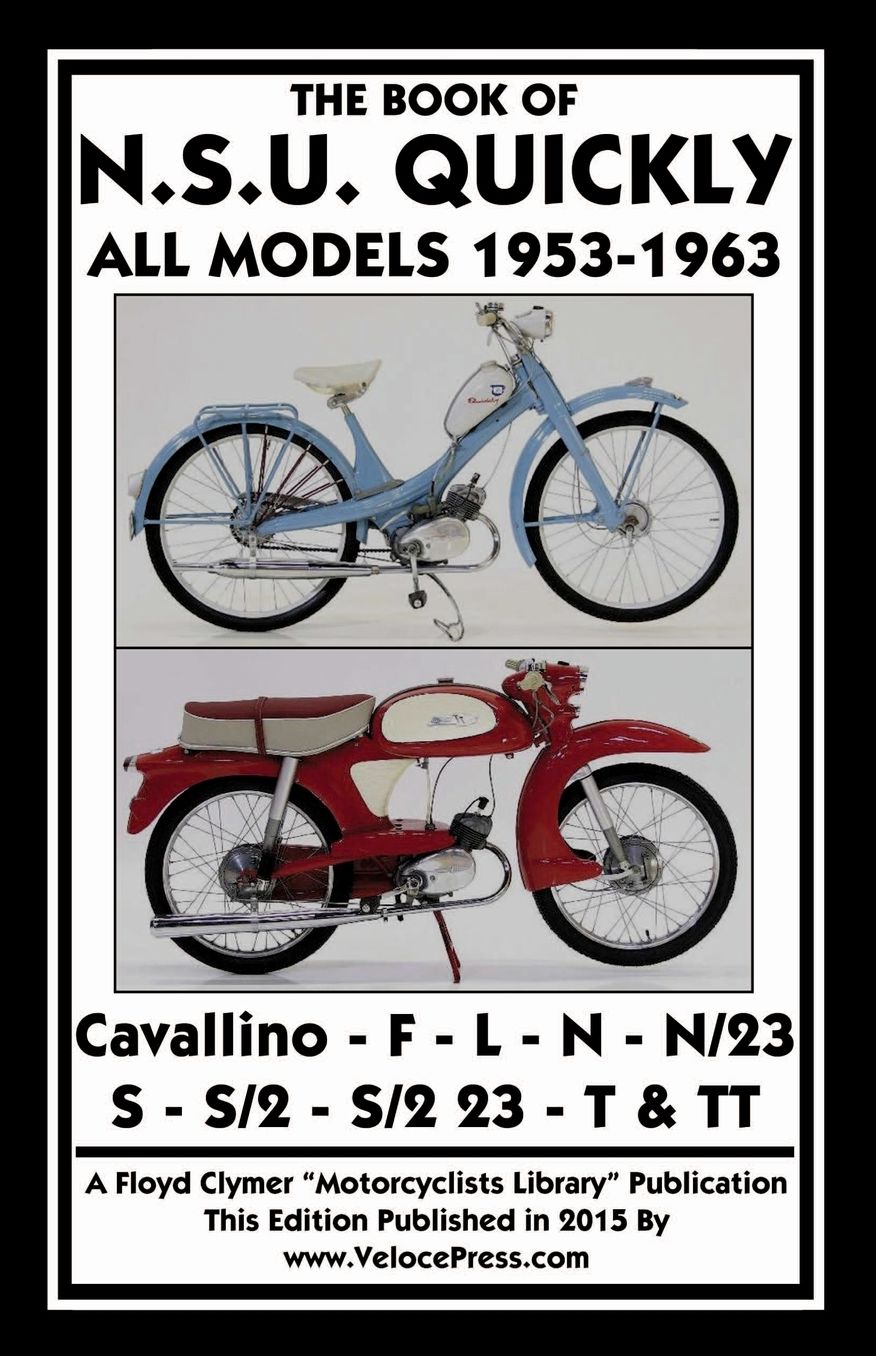 BOOK OF THE NSU QUICKLY ALL MODELS 1953-1963