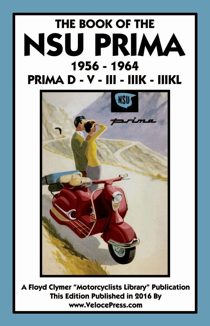 BOOK OF THE NSU PRIMA 1956-1964 PRIMA D - V - III - IIIK -