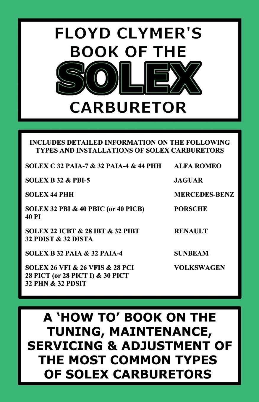 FLOYD CLYMER'S BOOK OF THE SOLEX CARBURETOR