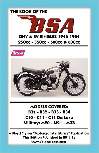 Book Of The Bsa Ohv & Sv Singles 1945-1954 250cc - 350cc - 500cc & 600cc