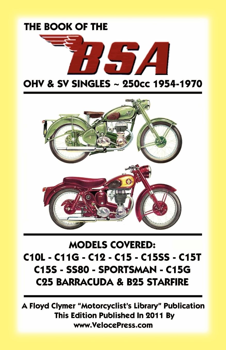 Book Of The Bsa Ohv & Sv Singles - 250cc 1954-1970